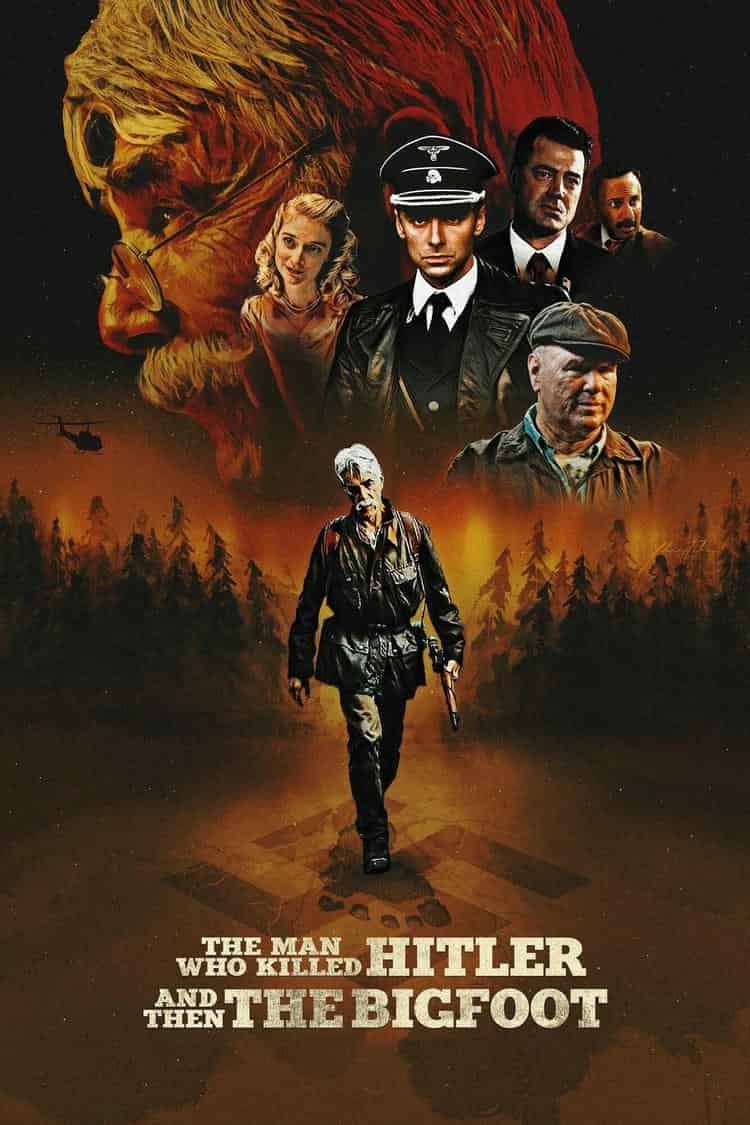 Poster for The Man Who Killed Hitler and Then the Bigfoot